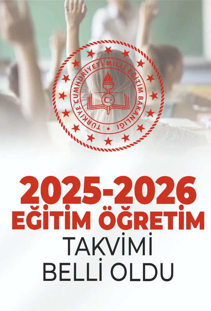 2025-2026 EĞİTİM ÖĞRETİM YILI ARA TATİL VE YARIYIL TATİLİ